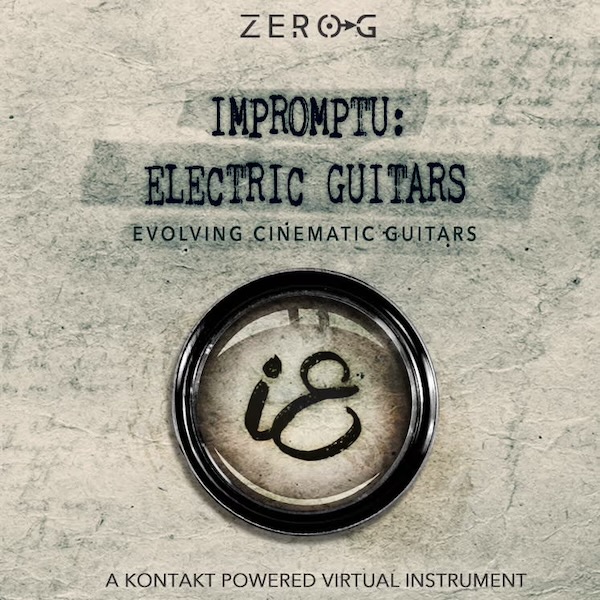 【8/31まで 40%OFF】Zero-G「Impromptu Electric Guitars」美しいシネマティックギターを作成するツール