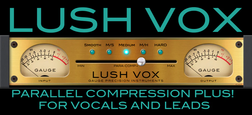 【9/4まで 69％OFF】Gauge Precision Instruments「Gauge LUSH VOX」プロのエンジニアが使用するトーンとキャラクターをボーカルやリードトラックに加える、魔法のようなパラレルコンプレッション+プロセッサーのプラグイン｜DTMプラグインセール