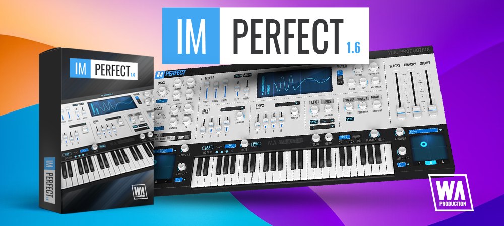 【12/2まで 97％OFF】W. A. Production「ImPerfect 1.6」揺らぎと歪みを自在に操る！5基のオシレーターで音楽制作を次のレベルに引き上げるアナログシンセ｜DTMプラグインセール