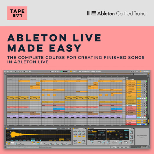 【1/17 18時まで 83％OFF】Tapelab「Ableton Live Made Easy」もう迷わない、もう悩まない。圧倒的にわかりやすい！完全初心者でも1曲完成まで最短で学べるAbleton Live速習マスターコース｜DTMプラグインセール