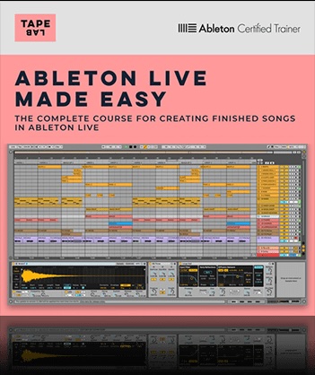 【1/17 18時まで 83％OFF】Tapelab「Ableton Live Made Easy」もう迷わない、もう悩まない。圧倒的にわかりやすい！完全初心者でも1曲完成まで最短で学べるAbleton Live速習マスターコース｜DTMプラグインセール