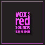 【1/25 9時まで 無料配布】Red Sounds「Vox Engine 3」EDMからLo-Fiまで対応！153種類のボーカルプリセット入りプロ級のボーカルサウンド｜DTMプラグインセール