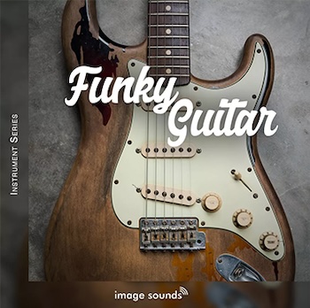 【1/28 18時まで 77％OFF】Image Sounds「Funky Guitar 1」ディスコ＆ハウス必須！高音質で多彩なファンキーギター｜DTMプラグインセール