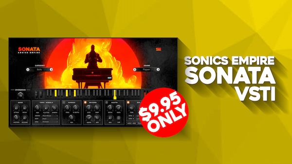 【1/31 9時まで 50％OFF】Sonics Empire「Sonata VSTi」200以上のプリセットで無限の創造性を引き出す！アフロ、ローファイ、ドリル、ニュー ジャズ、トラップ、シネマティックなど あらゆる最新ジャンルを形作るためのツール｜DTMプラグインセール