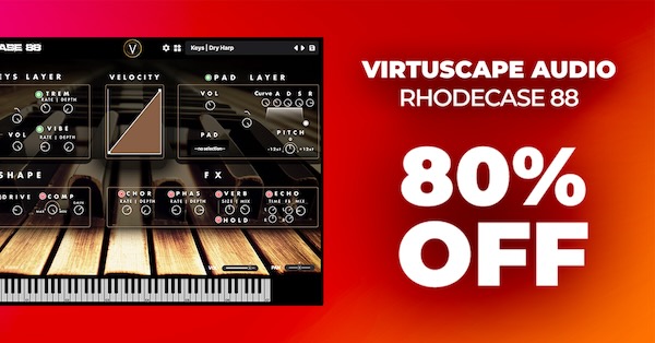 【終了日未定 80％OFF】Virtuscape Audio「RHODECASE88」ヴィンテージピアノの新時代へ！クラシックとモダンが融合した革新的スーツケースピアノプラグイン｜DTMプラグインセール