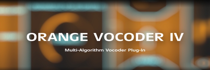 【2/2まで 47％OFF】Zynaptiq「ORANGE VOCODER IV」4種類のボコーディングアルゴリズムを搭載！ロボットボイスから未知の音まで作り出す究極のボーカル加工プラグイン｜DTMプラグインセール