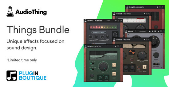 【1/31まで 10％OFF】AudioThing「Things Bundle」Fold、Voice、Bubblesなど定番Thingsシリーズが勢揃い！ディレイからテクスチャまで7つの個性派エフェクトバンドル｜DTMプラグインセール