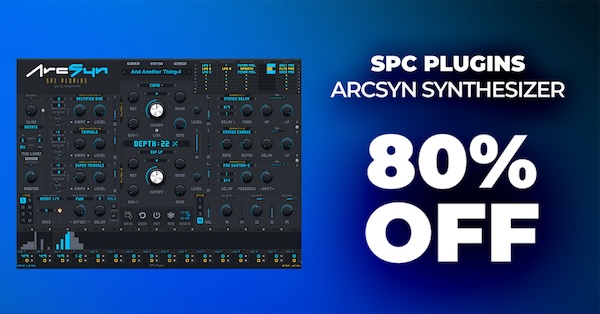 【2/3 18時まで 80％OFF】SPC Plugins「ArcSyn Synthesizer」ゼロから波形を作り出す革新的なフィルターとLFOを搭載！唯一無二の音を生み出す先進的シンセサイザー｜DTMプラグインセール