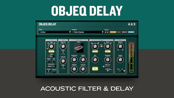 【1/29まで 50％OFF】Applied Acoustics Systems「Objeq Delay」音響フィルターでサウンドデザインが無限大！物理モデリングで進化した新感覚ディレイ｜DTMプラグインセール