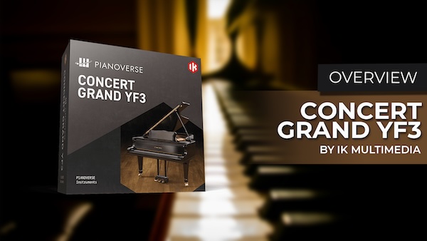 【2/5 18時まで 70％OFF】IK Multimedia「Pianoverse - Concert Grand YF3」チック・コリアも愛用したCFIIIを完全再現！新サンプリング技術が引き出すYAMAHAグランドピアノ音源｜DTMプラグインセール