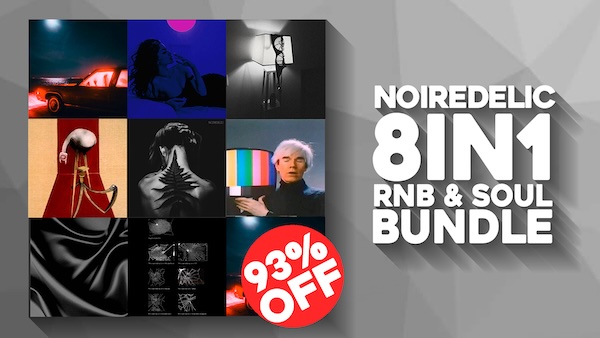 【2/10 19時まで 93％OFF】Noiredelic「RnB And Soul Bundle」音楽制作が劇的進化！10GBのR&Bとソウルサウンドを詰め込んだプレミアム素材集｜DTMプラグインセール