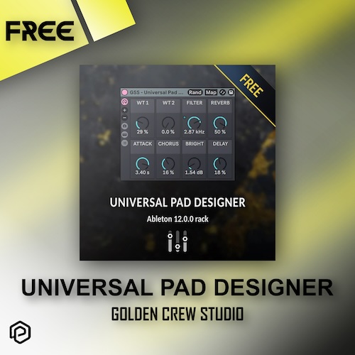 【終了日未定 無料配布】Golden Screw Studio「Universal Pad Designer」映画音楽やアンビエント制作に最適！Ableton Liveに革命を起こす無料ツール｜DTMプラグインセール