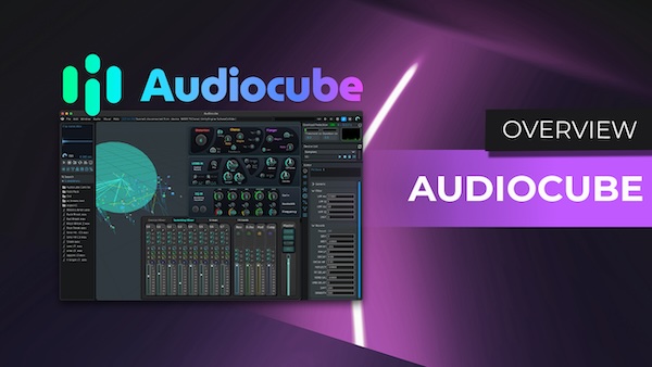 「Audiocube 3D DAW」音を自由に配置し 臨場感あふれる3Dサウンドを実現！空間オーディオの新たな可能性を切り開くスタンドアロン音楽制作ソフト｜DTMプラグインセール