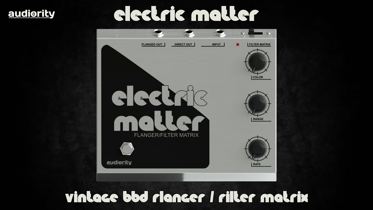 Audiority「Electric Matter」あの名機のアナログ回路を忠実に再現！LFO/VCO回路を拡張し、ボリュームドロップも解消した現代版フランジャー｜DTMプラグインセール