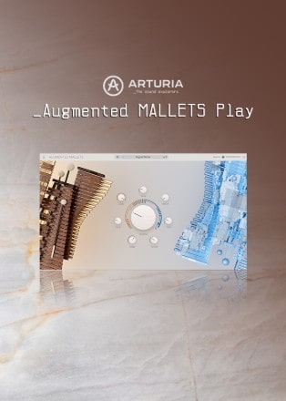 Arturia「Augmented Mallets」マリンバ・ビブラフォン・セレスタのアコースティックな質感とシンセサイザーならではの拡張性を1つのプラグインに凝縮！マレット楽器の持つ繊細なニュアンスを忠実に再現したプラグイン