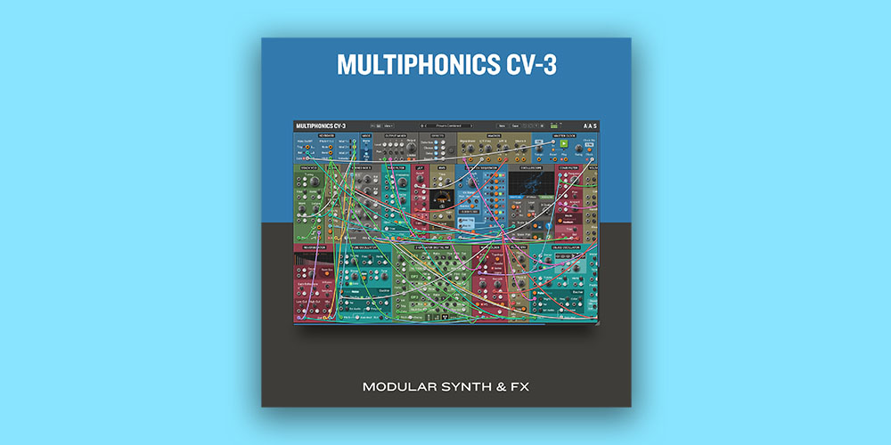 Applied Acoustics Systems「Multiphonics CV-3」シンセとエフェクト処理を1つに！550のプリセット搭載し、MPE対応で表現力が大幅アップした物理モデリングの雄AASが放つモジュラーシンセ｜DTMプラグインセール