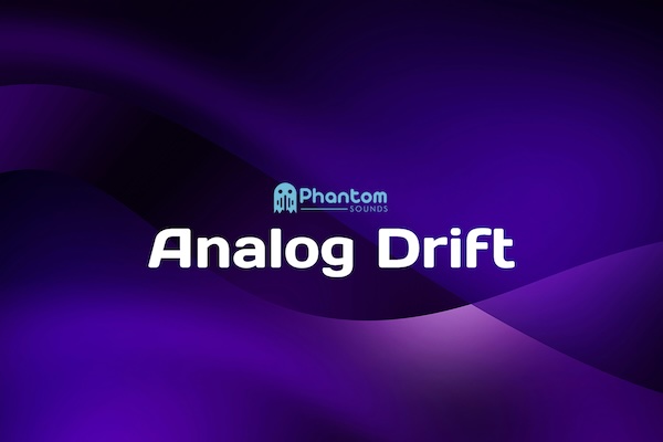 Phantom Sounds「Analog Drift」透明感あふれるクリーンディレイから、ドリーミーなローファイ空間演出、そして本物のテープフィールまで!単なるディレイに留まらない、サウンドに豊かな表情と奥行きを与える革新的プラグイン|DTMプラグインセール