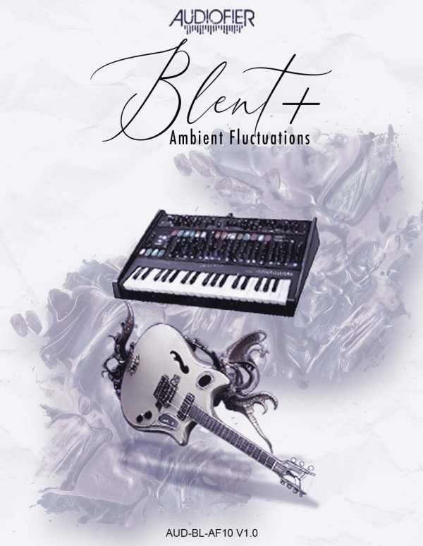 Audiofier「Blent 10」時間と音の概念を再定義する革新的音源!4レイヤーの進化するアンビエントサウンドと時間を操るBlendeggiatorで、誰でも簡単にプロフェッショナルな音作りが実現するツール|DTMプラグインセール