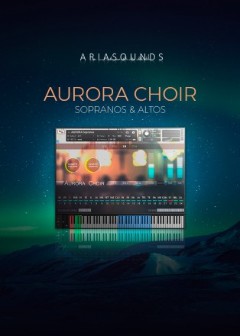 Aria Sounds「Aurora Choir」合唱音源に迷ったらこれ一択!シネマティック、ゲーム、宗教音楽…すべてにフィットする圧倒的な表現力と操作性を兼ね備えたクワイア音源|DTMプラグインセール