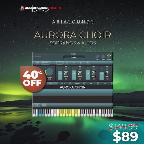 Aria Sounds「Aurora Choir VST」映画のクライマックスやゲームの世界観に深みを加えるリアルな合唱が簡単に作れる!Kontakt不要で誰でも壮大でリアルな合唱が作れるクワイア音源|DTMプラグインセール