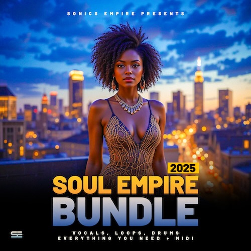 Sonics Empire「Soul Empire 2025 Bundle」5.79GB・全2000超の即戦力サウンドがあなたのトラックを次のレベルへ導く!ループ、メロディ、MIDI、ボーカル、質感まで全部入りのプロ仕様の音素材集|DTMプラグインセール
