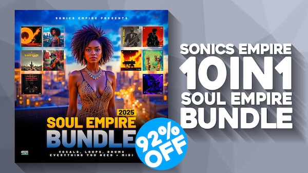Sonics Empire「Soul Empire 2025 Bundle」5.79GB・全2000超の即戦力サウンドがあなたのトラックを次のレベルへ導く!ループ、メロディ、MIDI、ボーカル、質感まで全部入りのプロ仕様の音素材集|DTMプラグインセール