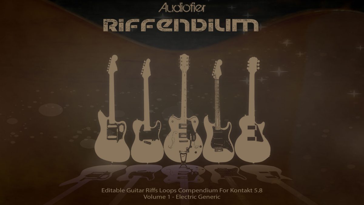 Audiofier「Riffendium 1」ギターが弾けなくても本物の演奏を作品に使える!ループ素材の概念を覆す、44種のエレキギターパフォーマンスを自由にアレンジできるKontakt専用ギター音源|DTMプラグインセール