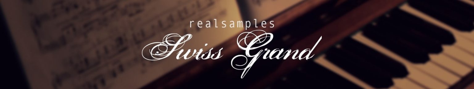 realsamples「Swiss Grand – Edition Beurmann」1860年製のスイス製グランドピアノを3,400以上のサンプルで緻密に再現!重厚な低音と温かみのある響きが魅力のバーチャルピアノ音源|DTMプラグインセール