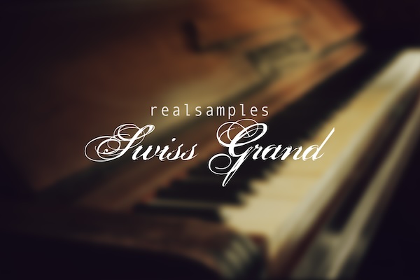 realsamples「Swiss Grand – Edition Beurmann」1860年製のスイス製グランドピアノを3,400以上のサンプルで緻密に再現!重厚な低音と温かみのある響きが魅力のバーチャルピアノ音源|DTMプラグインセール