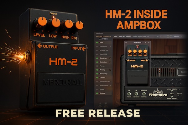 Mercuriall「Ampbox」ギタリストの音作りが変わる!高品質アンプ、ペダル、IR、空間系エフェクトまで網羅した驚きのオールインワン・ツール|DTMプラグインセール