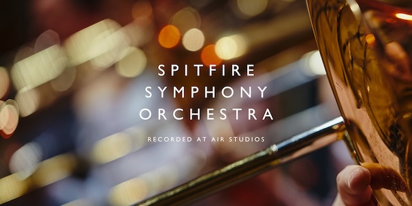 Spitfire Audio「Spitfire Symphony Orchestra」映画音楽界最高峰のソリストが集結！ロンドンAIRスタジオ・リンドハースト・ホールで収録された黄金世代ミュージシャンによる決定版オーケストラ音源｜DTMプラグインセール