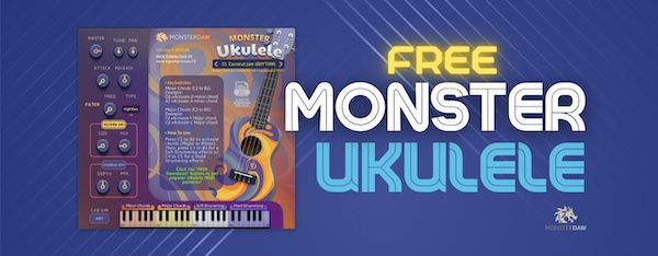 ArtSonica「MONSTER Ukulele」トロピカルなポップスから映画音楽、インディーフォークまで幅広く活躍！4つの演奏モードとプロ仕様のエフェクトを搭載し、簡単な操作で操れるリアルなウクレレサウンド｜DTMプラグインセール