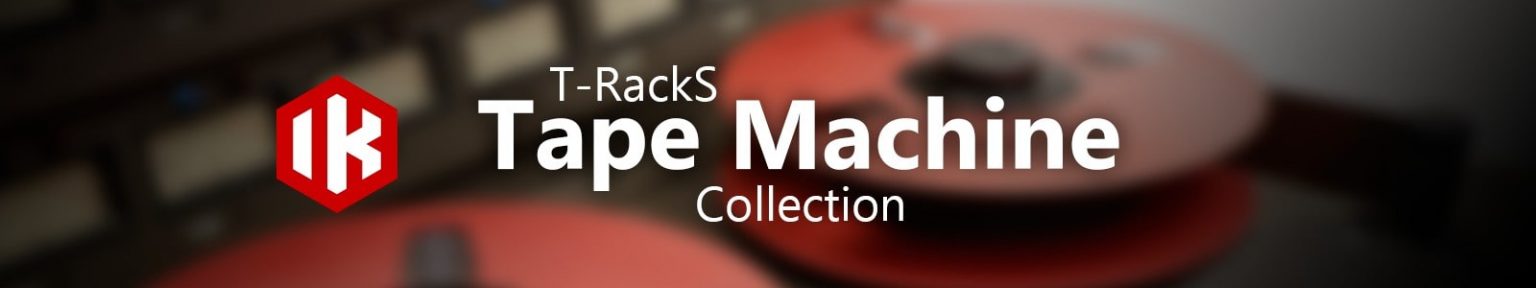 IK Multimedia「T-RackS Tape Machine Collection」伝説のAmpex・Studer・Revox・MCIが自宅スタジオに蘇る!アナログテープの温かみ・奥行き・立体感をデジタル環境で簡単に再現できる4つのヴィンテージマシン|DTMプラグインセール