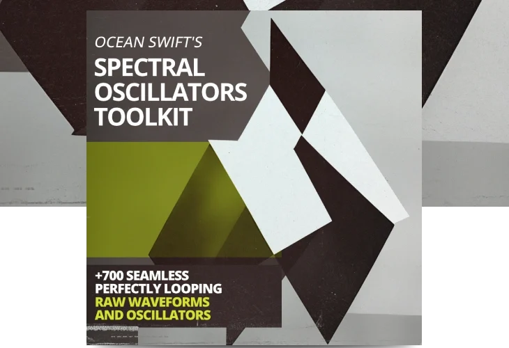 Ocean Swift「Spectral Oscillators Toolkit」サンプルベースのシンセ設計をもっと自由に、もっと有機的に!音に生命を吹き込む、進化するループ素材集|DTMプラグインセール