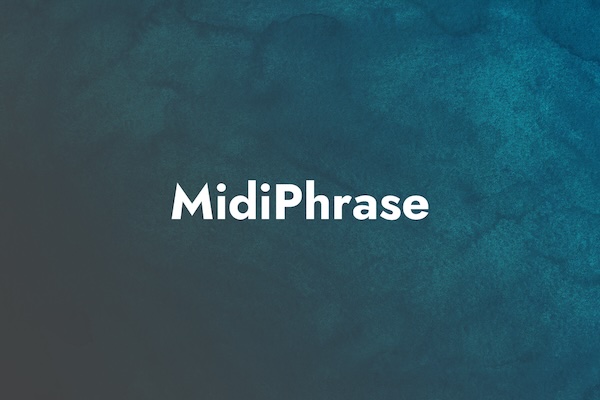 Niu Plus Plus「MidiPhrase」ゼロからの作曲に自信がなくても大丈夫！1000以上の即戦力フレーズ×高度なMIDI編集で、コード、リズム、ハーモニーまで直感操作で完成するMIDIプラグイン｜DTMプラグインセール