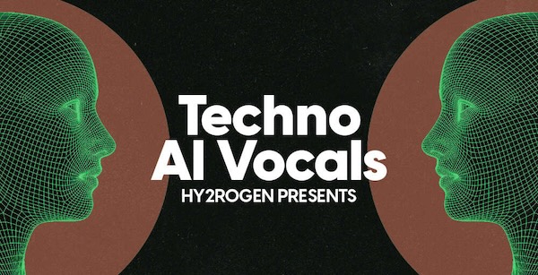 HY2ROGEN「Techno AI Vocals」AIと人間の声が融合した衝撃のボーカルサンプル!テクノだけじゃなく、Future RaveからBass Musicまで対応するジャンルレスで高品質な音声素材|DTMプラグインセール