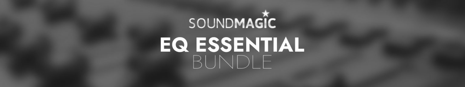 SoundMagic「Dynamic & EQ Essential Bundle」EQとダイナミクス処理はこれ一つで完結！ボーカルもドラムもミックスも、自動処理と自然な音質を両立する万能バンドル｜DTMプラグインセール