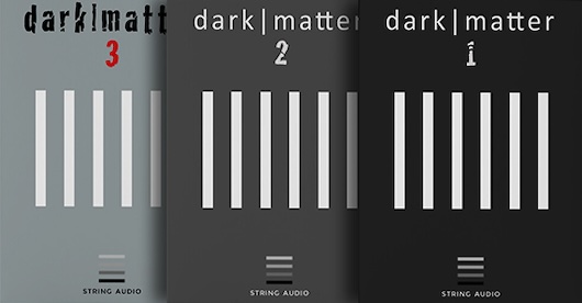 String Audio「Dark Matter Bundle」40GB超の高品質サンプル・840以上のプリセット・圧倒的なレイヤー設計！3つの強力なKontaktエンジンで映像・ゲーム・劇伴・アンビエントまで対応できる圧倒的サウンドツール｜DTMプラグインセール