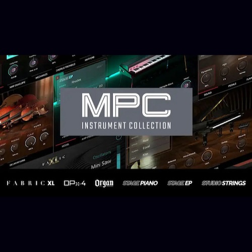 AIR Music Technology「MPC Instrument Collection」5,000以上のプリセットと6種の高品質音源を一括収録!ピアノ・シンセ・オルガン・ストリングスが揃う、あらゆるジャンルに即対応する万能音源セット|DTMプラグインセール