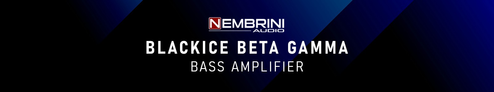 Nembrini Audio「Blackice Beta Gamma Bass Amplifier」芯のある低音、埋もれないミックス、自由自在の音作りが実現！クリーンから極悪ディストーションまで対応する万能ベースアンプ｜DTMプラグインセール