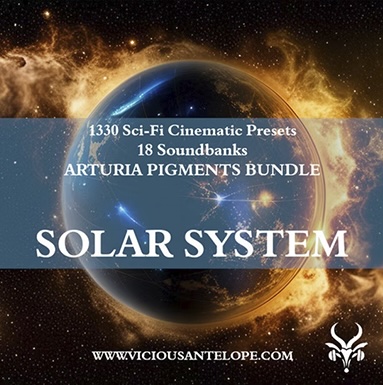 Vicious Antelope「Solar System Bundle」1,330種類のプリセットと18種類のサウンドバンクで映画音楽からエレクトロニックまで幅広く対応！全ジャンルを網羅する究極の音源集｜DTMプラグインセール
