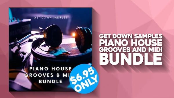 Get Down Samples「Piano House Grooves & MIDI Bundle」651のWAVループ&MIDIファイル収録でソウルフルからジャッキンまで幅広く使える、初心者からプロまで活用できるハウス制作必携サンプルパック|DTMプラグインセール