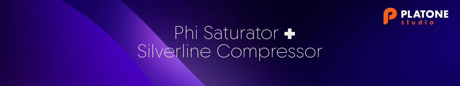 Platone Studio「Phi Saturator + Silverline Compressor Bundle」デジタル録音の冷たさを解消して温かみと立体感をプラス!初心者でも直感的に操作できるシンプルなインターフェースを備えつつ、プロの現場でも十分通用するサチュレーションとコンプレッションを融合した強力なプラグインバンドル|DTMプラグインセール
