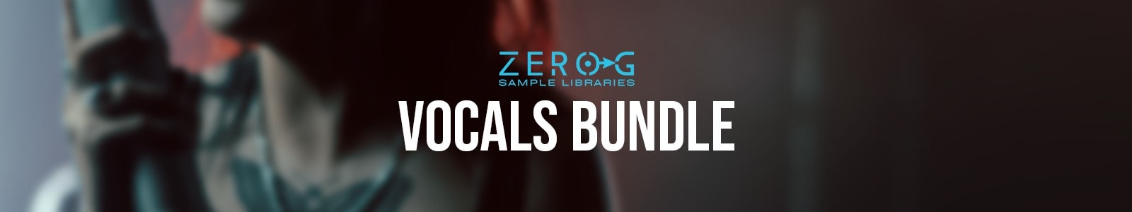Zero-G「Vocals Bundle」Velvet Vocal・Vocal Lix・Vocal Factoryを収録した4GB超、5000以上のプロ録音ボーカル素材を活用し、EDM・R&B・ポップス・シネマティック・民族音楽まで幅広いジャンルの制作を一気に加速させる即戦力ボーカルバンドル|DTMプラグインセール