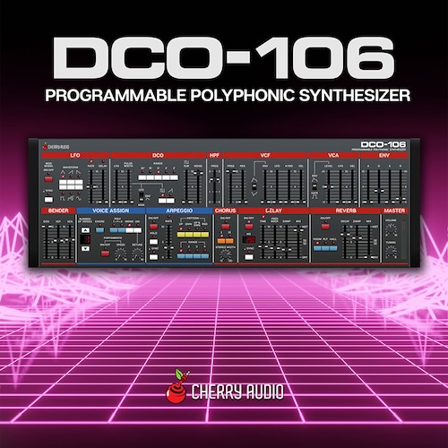Cherry Audio「DCO-106」80年代ポリシンセの金字塔を完全再現！オリジナル106ファクトリープリセット搭載で蘇る伝説的サウンドと現代的拡張機能の融合｜DTMプラグインセール
