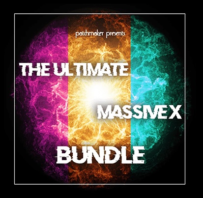 Patchmaker「Ultimate Massive X Bundle」Massive Xユーザー必携!1,000を超える高品質サウンドがあなたの制作を変える、EDM・Trap・Synthwave・Cinematicすべてを網羅する究極のプリセットコレクション|DTMプラグインセール