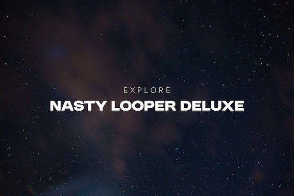 Psytrance Plugins「Nasty Looper Deluxe」ライブパフォーマンスからスタジオでの本格制作、さらにはマスタリングまで!思いついた瞬間を逃さずトラック制作まで一気に完結できる万能プラグイン|DTMプラグインセール