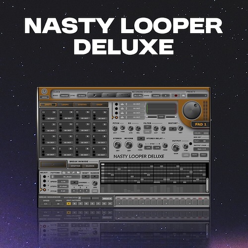 Psytrance Plugins「Nasty Looper Deluxe」ライブパフォーマンスからスタジオでの本格制作、さらにはマスタリングまで!思いついた瞬間を逃さずトラック制作まで一気に完結できる万能プラグイン|DTMプラグインセール