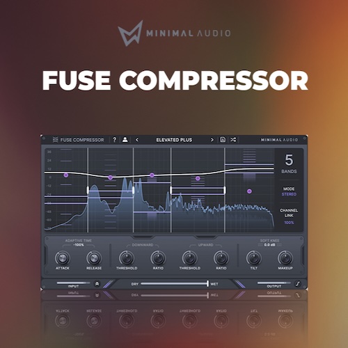 Minimal Audio「Fuse Compressor」直感操作でここまでできる!マルチバンドコンプレッションの概念を変える最大6バンド・M/S処理・アップワード圧縮対応の現代型ダイナミクス処理プラグイン|DTMプラグインセール