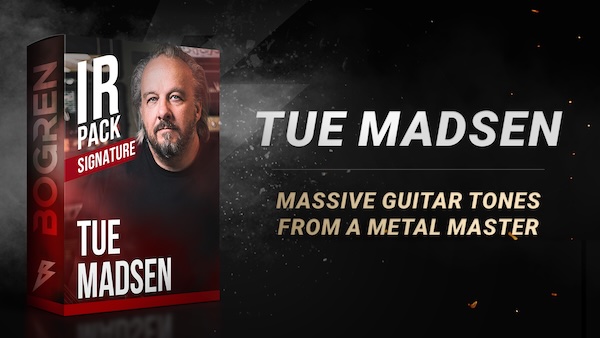 Bogren Digital「Tue Madsen Signature IR Pack」トップメタルバンドを手がけるプロデューサーTue Madsenの音作りを自宅で再現!ギターサウンドのリアリティを劇的に変える、31種類のIRを収録した高品質IRパック|DTMプラグインセール